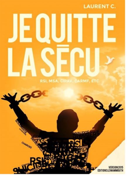 je-quitte-la-secu-laurent-c