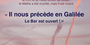 Ils nous ont précédés en Galilée Ils nous ont précédés en Galilée